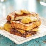 Chocolate Hazelnut Banana-Stuffed French Toast