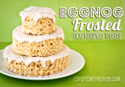 Eggnog Frosted Rice Krispies Treats at Love From The Oven Eggnog Frosted Rice Krispies Treats at Love From The Oven