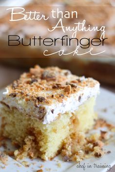 Better Than Anything Butterfinger Cake