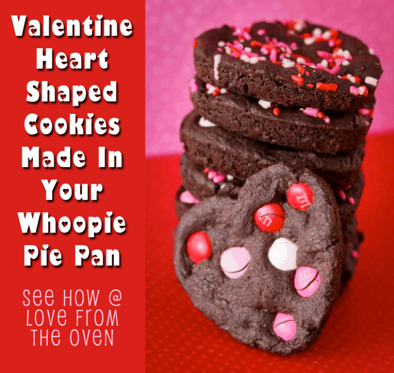 Valentine’s Day Chocolate Heart Cookies Made In A Whoopie Pie Pan
