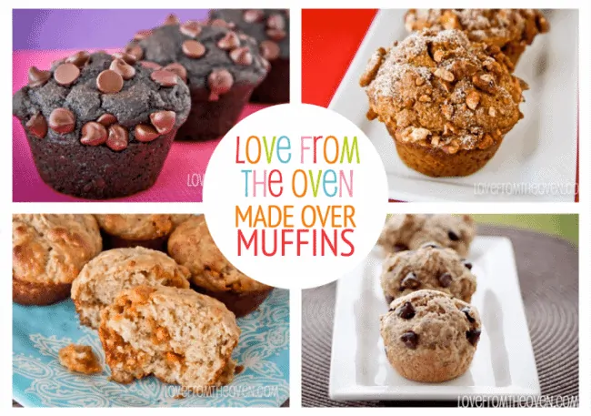 Made Over Muffin Recipes at Love From The Oven