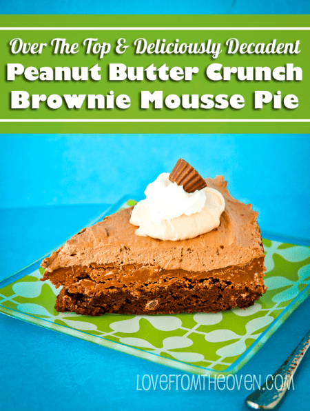 Peanut Butter Crunch Brownie Mousse Pie