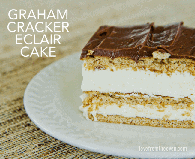 Graham Cracker Éclair "Cake" • Love From The Oven