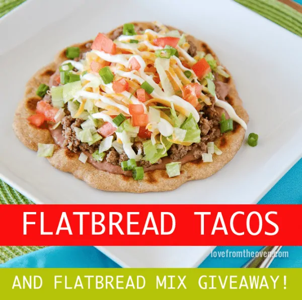 Flatbread Tacos and Flatbread Mix Giveaway
