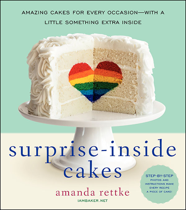 Surprise Inside Cakes by I Am Baker's Amanda Rettke