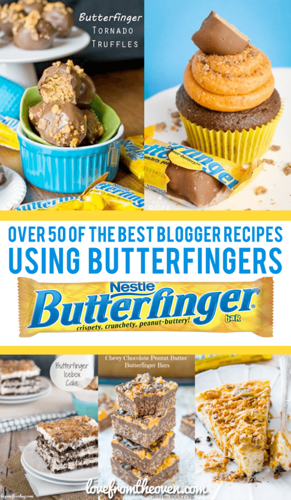 Over 50 Of The Best Blogger Recipes Using Butterfingers 