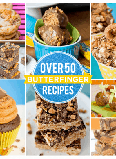 Over 50 Recipes Using Butterfingers