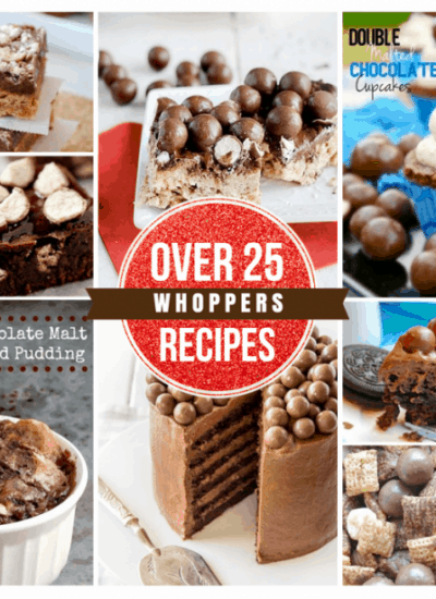 Over 25 Recipes Using Whoppers