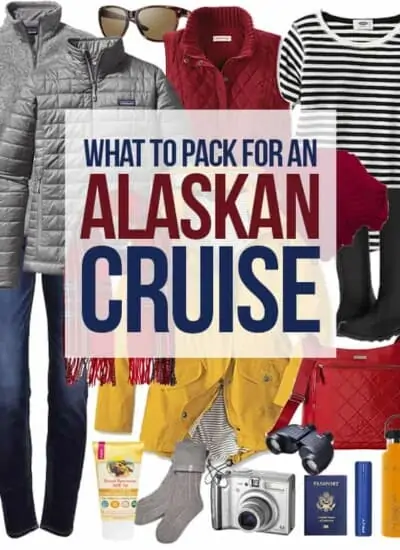 Packing List For Alaskan Cruise #alaska #cruise #alaskancruise