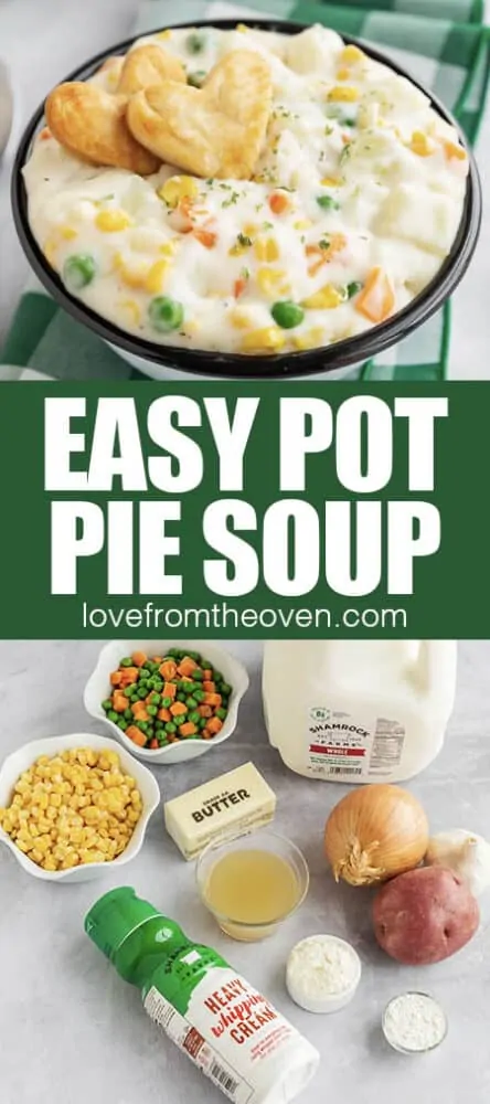 Photos of pot pie soup and ingredients 