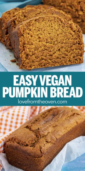 The Best Easy Vegan Pumpkin Bread Recipe Love From The Oven
