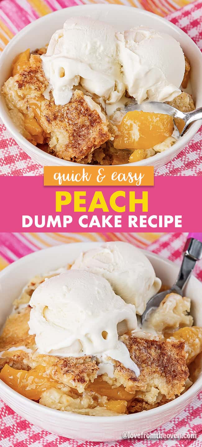 Quick& Easy Peach Dump Cake Recipe • Love From The Oven