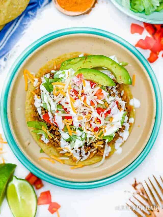Tostada Recipe Story • Love From The Oven