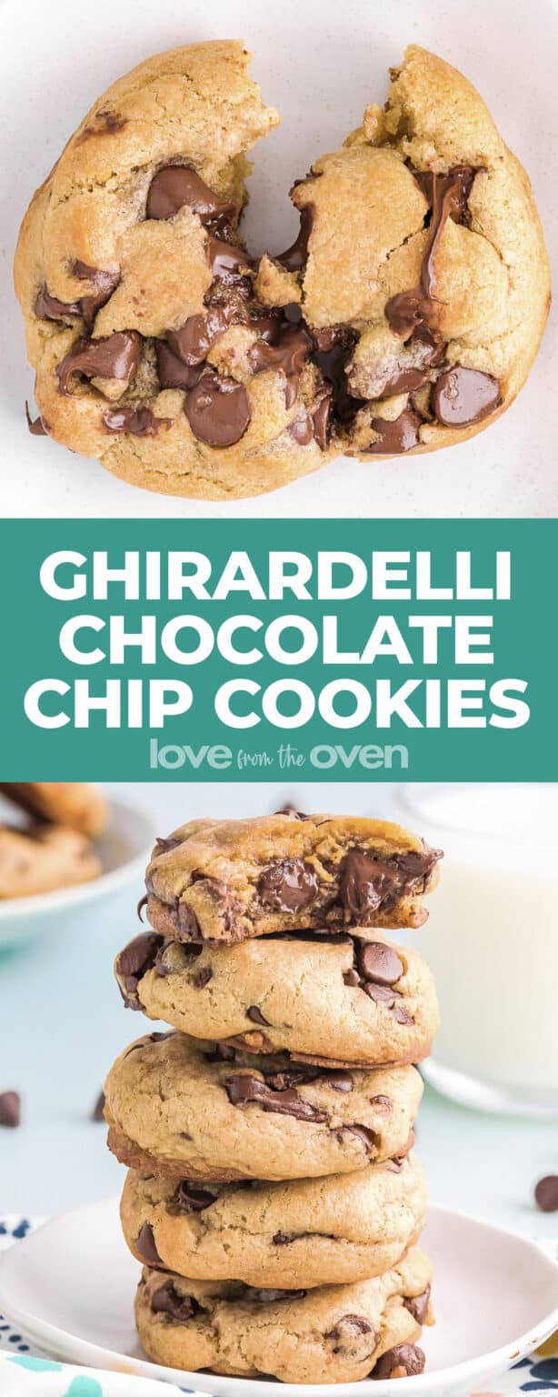 Ghirardelli Chocolate Chip Cookie Recipe • Love From The Oven