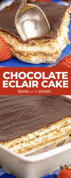 Chocolate Eclair Cake • Love From The Oven