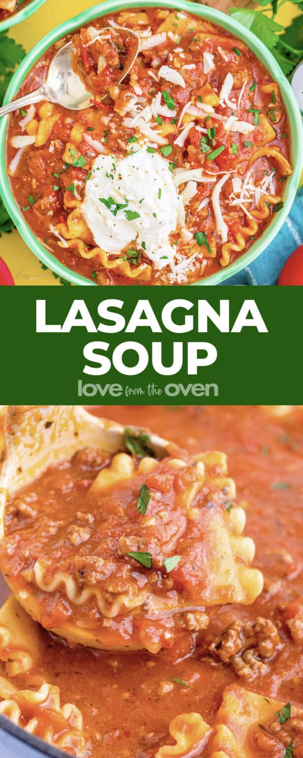 Lasagna Soup • Love From The Oven