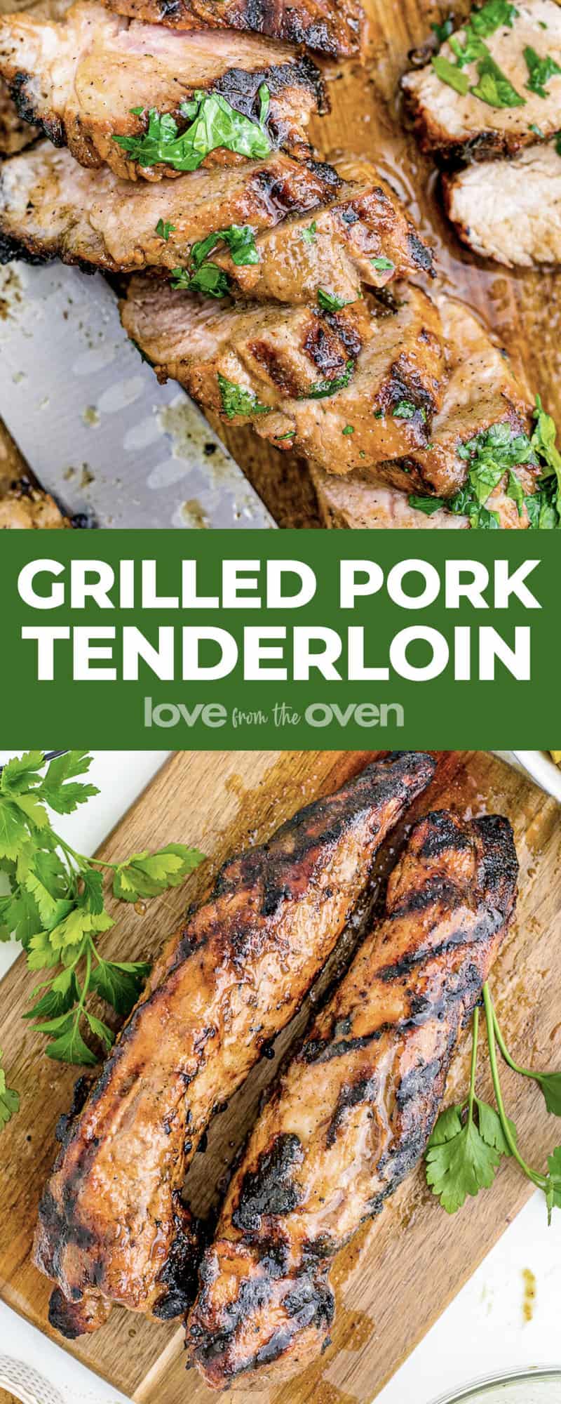 Pork Tenderloin On The Grill • Love From The Oven