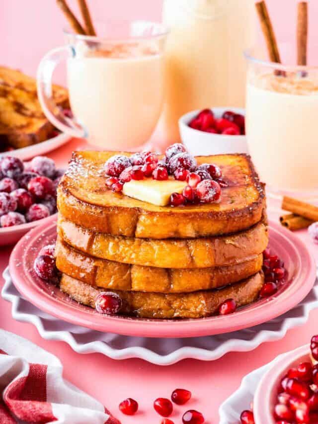 Eggnog French Toast Story