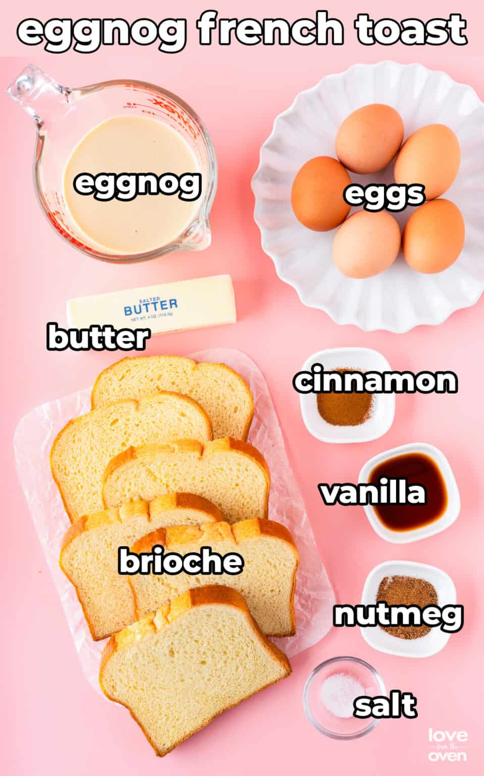 Eggnog French Toast • Love From The Oven