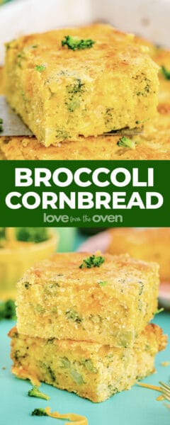 Broccoli Cornbread • Love From The Oven